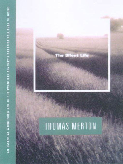 Title details for The Silent Life by Thomas Merton - Wait list
